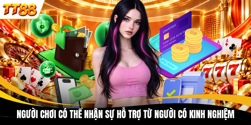 nguoi choi co the nhan su ho tro tu nguoi co kinh nghiem Người chơi có thể nhận sự hỗ trợ từ người có kinh nghiệm