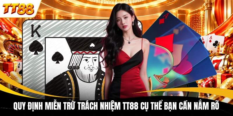 quy dinh mien tru trach nhiem tt88 cu the ban can nam ro Quy định miễn trừ trách nhiệm TT88 cụ thể bạn cần nắm rõ